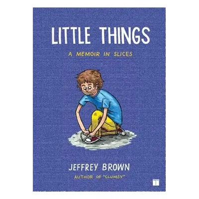 "Little Things: A Memoir in Slices" - "" ("Brown Jeffrey")(Paperback)