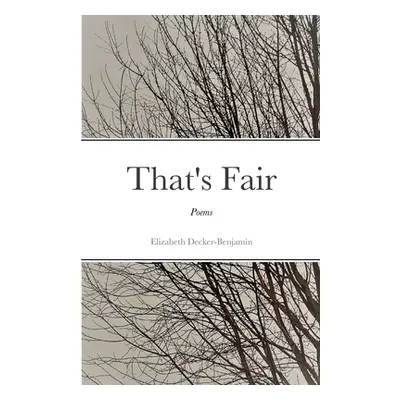 "That's Fair" - "" ("Decker-Benjamin Elizabeth")(Paperback)