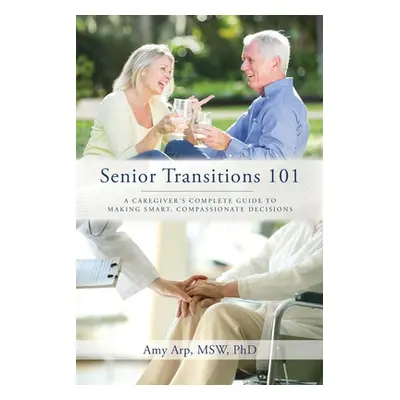 "Senior Transitions 101" - "" ("Arp Amy")(Paperback)