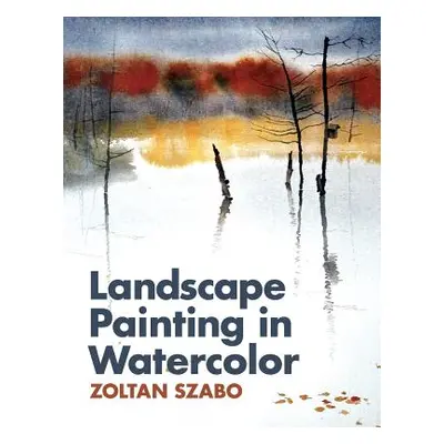 "Landscape Painting in Watercolor" - "" ("Szabo Zoltan")(Paperback)