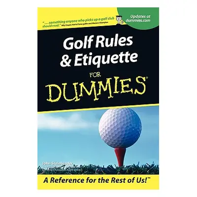 "Golf Rules and Etiquette for Dummies" - "" ("Steinbreder John")(Paperback)