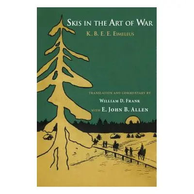 "Skis in the Art of War" - "" ("Eimeleus K. B. E. E.")(Pevná vazba)