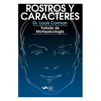 "Rostros y caracteres: Tratado De Morfopsicologia" - "" ("Corman Louis")(Paperback)