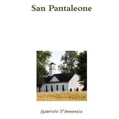 "San Pantaleone" - "" ("D'Annunzio Gabriele")(Paperback)