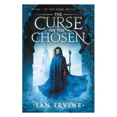 "The Curse on the Chosen" - "" ("Irvine Ian")(Paperback)