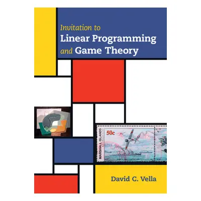 "Invitation to Linear Programming and Game Theory" - "" ("Vella David C.")(Paperback)