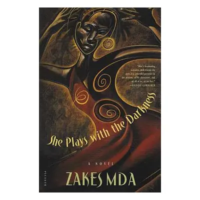 "She Plays with the Darkness" - "" ("Mda Zakes")(Paperback)