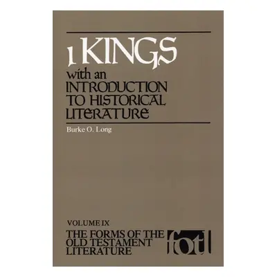 "1 Kings: With an Introduction to Historical Literature" - "" ("Long Burke O.")(Paperback)