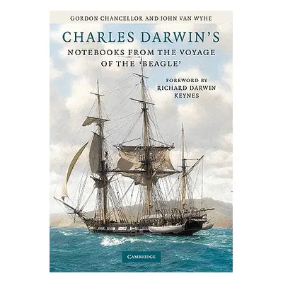 "Charles Darwin's Notebooks from the Voyage of the Beagle" - "" ("Chancellor Gordon")(Pevná vazb