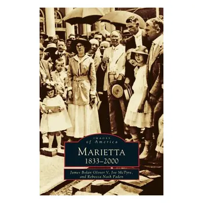 "Marietta: 1833-2000" - "" ("Glover James Bolan")(Pevná vazba)