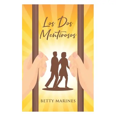 "Los Dos Mentirosos" - "" ("Marines Betty")(Paperback)