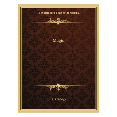 "Magic" - "" ("Raleigh A. S.")(Paperback)