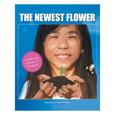 "The Newest Flower" - "" ("Padgett Juliese y.")(Paperback)