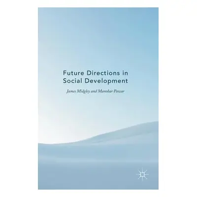 "Future Directions in Social Development" - "" ("Midgley James")(Pevná vazba)