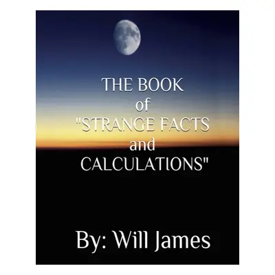 "THE BOOK of STRANGE FACTS AND CALCULATIONS" - "" ("Demps Patricia")(Paperback)