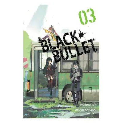 "Black Bullet, Vol. 3 (Manga)" - "" ("Kanzaki Shiden")(Paperback)