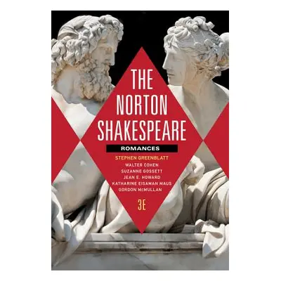 "The Norton Shakespeare: Romances and Poems" - "" ("Greenblatt Stephen")(Paperback)