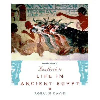 "Handbook to Life in Ancient Egypt" - "" ("David Rosalie")(Paperback)