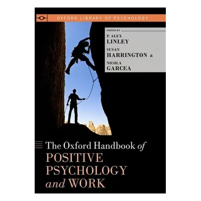 "The Oxford Handbook of Positive Psychology and Work" - "" ("Linley P. Alex")(Paperback)