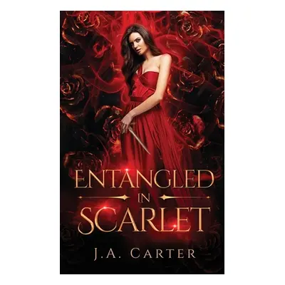 "Entangled in Scarlet: A Paranormal Vampire Romance" - "" ("Carter J. A.")(Paperback)