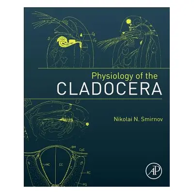 "Physiology of the Cladocera" - "" ("Smirnov Nikolai N.")(Pevná vazba)