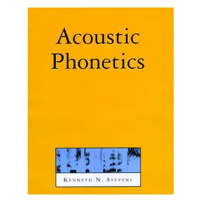 "Acoustic Phonetics" - "" ("Stevens Kenneth N.")(Paperback)