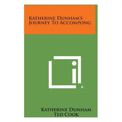 "Katherine Dunham's Journey to Accompong" - "" ("Dunham Katherine")(Paperback)