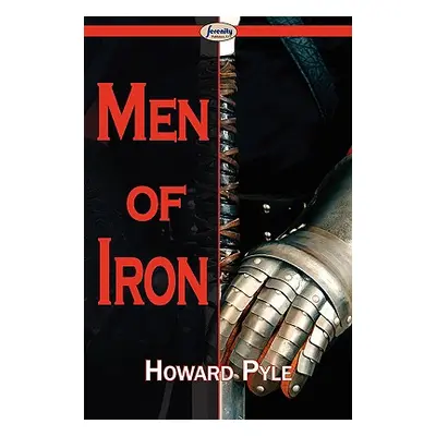 "Men of Iron" - "" ("Pyle Howard")(Paperback)