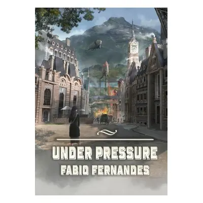 "Under Pressure" - "" ("Fernandes Fabio")(Paperback)