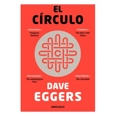 "El Crculo / The Circle" - "" ("Eggers Dave")(Paperback)