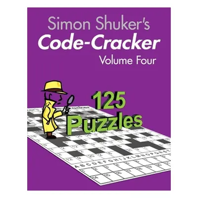 "Simon Shuker's Code-Cracker, Volume Four" - "" ("Shuker Simon")(Paperback)