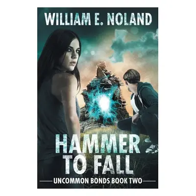 "Hammer to Fall: A Supernatural Thriller" - "" ("Noland William E.")(Paperback)