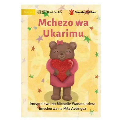 "The Kindness Game - Mchezo wa Ukarimu" - "" ("Wanasundera Michelle")(Paperback)