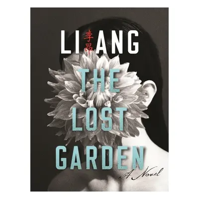 "The Lost Garden" - "" ("Li Ang")(Paperback)