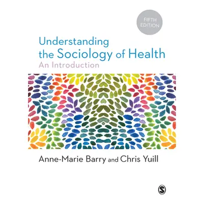 "Understanding the Sociology of Health" - "" ("Barry Anne-Marie")(Pevná vazba)