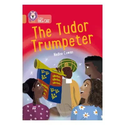 "Tudor Trumpeter" - "Band 12/Copper" ("Cowan Nadine")(Paperback / softback)