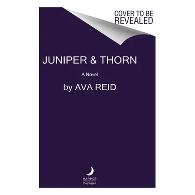 "Juniper & Thorn" - "" ("Reid Ava")(Paperback)