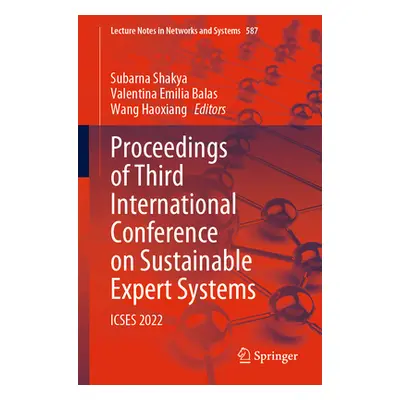 "Proceedings of Third International Conference on Sustainable Expert Systems: Icses 2022" - "" (