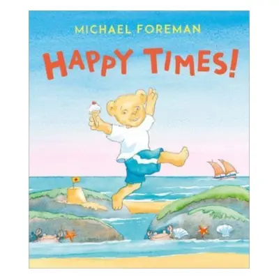 "Happy Times!" - "" ("Foreman Michael")(Paperback / softback)