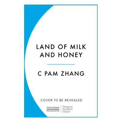 "Land of Milk and Honey" - "" ("Zhang C Pam")(Pevná vazba)