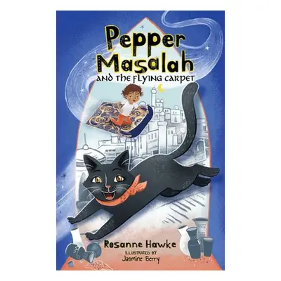 "Pepper Masalah and the Flying Carpet" - "" ("Hawke Rosanne")(Paperback)