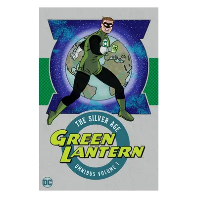 "Green Lantern: The Silver Age Omnibus Vol. 1 (New Edition)" - "" ("Fox Gardner")(Pevná vazba)