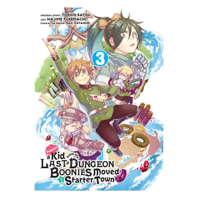 "Suppose a Kid from the Last Dungeon Boonies Moved to a Starter Town (Manga) 03" - "" ("Satou To