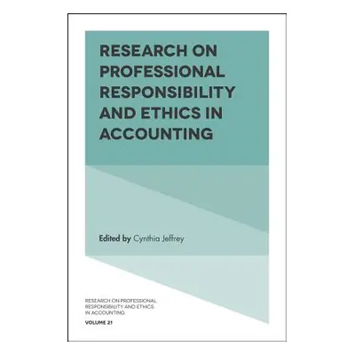 "Research on Professional Responsibility and Ethics in Accounting" - "" ("Jeffrey Cynthia")(Pevn