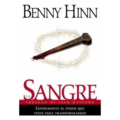 "La Sangre = The Blood" - "" ("Hinn Benny")(Paperback)