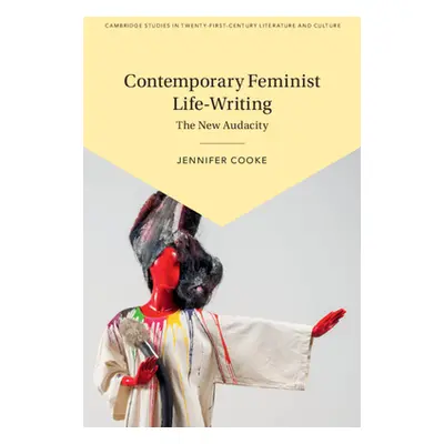 "Contemporary Feminist Life-Writing" - "" ("Cooke Jennifer")(Pevná vazba)