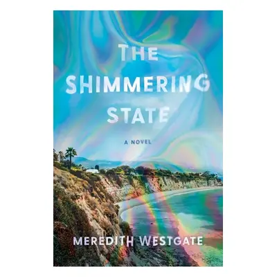 "The Shimmering State" - "" ("Westgate Meredith")(Pevná vazba)