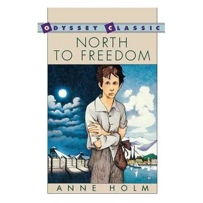 "North to Freedom" - "" ("Holm Anne")(Paperback)