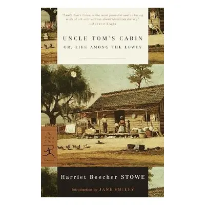 "Uncle Tom's Cabin: Or, Life Among the Lowly" - "" ("Stowe Harriet Beecher")(Paperback)