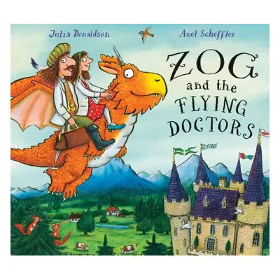 "Zog and the Flying Doctors" - "" ("Donaldson Julia")(Pevná vazba)